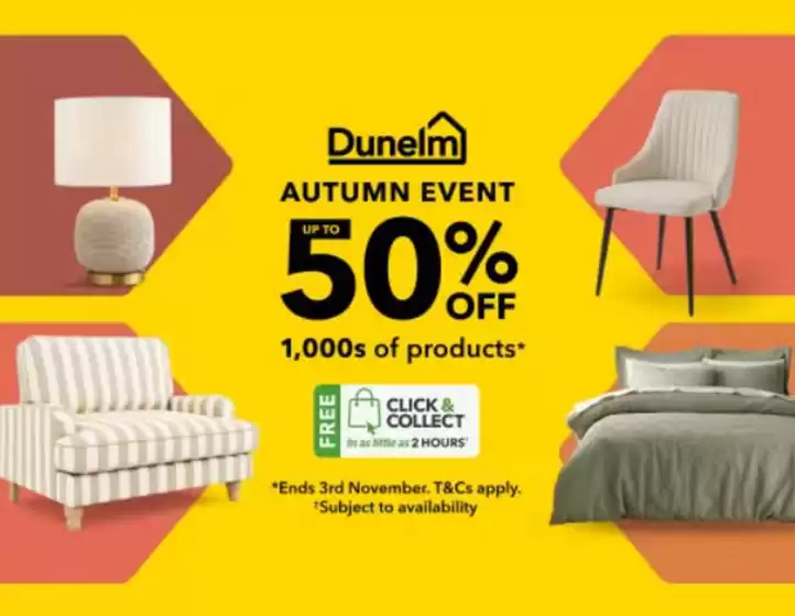 Dunelm catalogue in Bracknell | Autumn Event 50% Off | 2025-10-14T00:00:00.000Z - 2025-10-23T00:00:00.000Z
