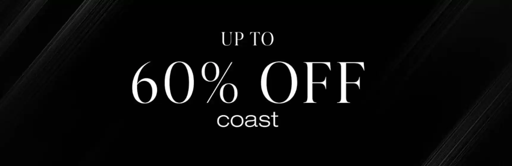 Coast catalogue in Worthing | Up To 60% Off Coasy | 2025-10-15T00:00:00.000Z - 2025-10-26T00:00:00.000Z