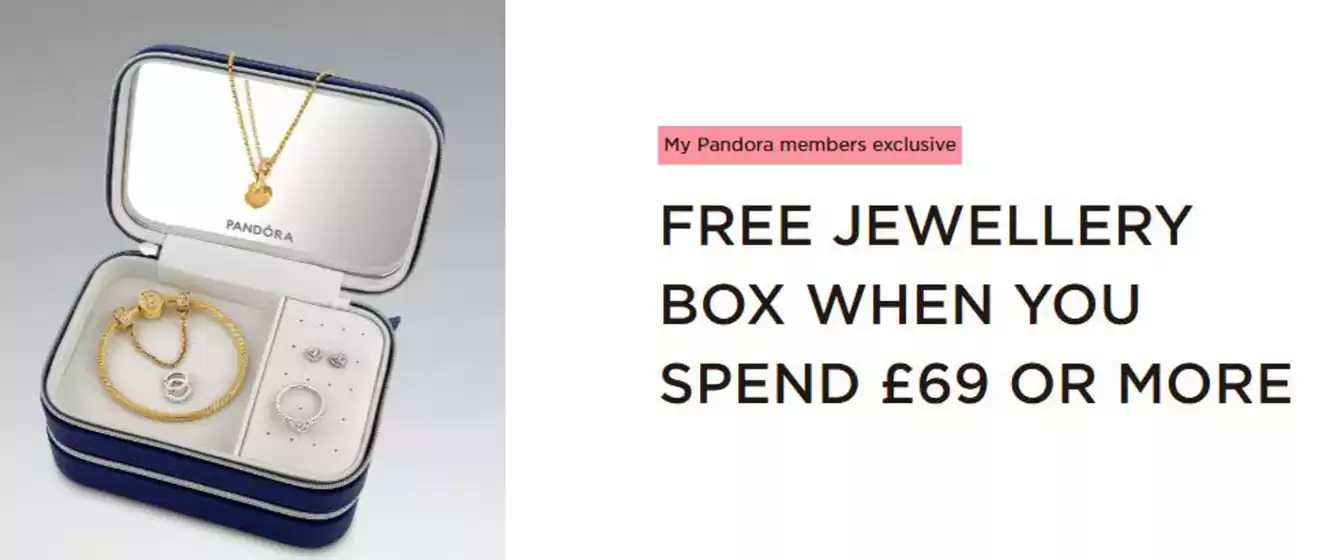 Pandora catalogue in Blackburn | Free Jewellery Box When You Spend £69 On More | 2025-10-17T00:00:00.000Z - 2025-10-27T00:00:00.000Z