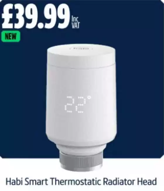 Screwfix catalogue in Otley | Habi Smart Thermostatic Radiator Head | 2025-10-21T00:00:00.000Z - 2025-11-05T00:00:00.000Z