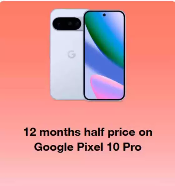 Three catalogue in Portsmouth | 12 Months Half Price On Google Pixel 10 Pro | 2025-10-27T00:00:00.000Z - 2025-11-10T00:00:00.000Z