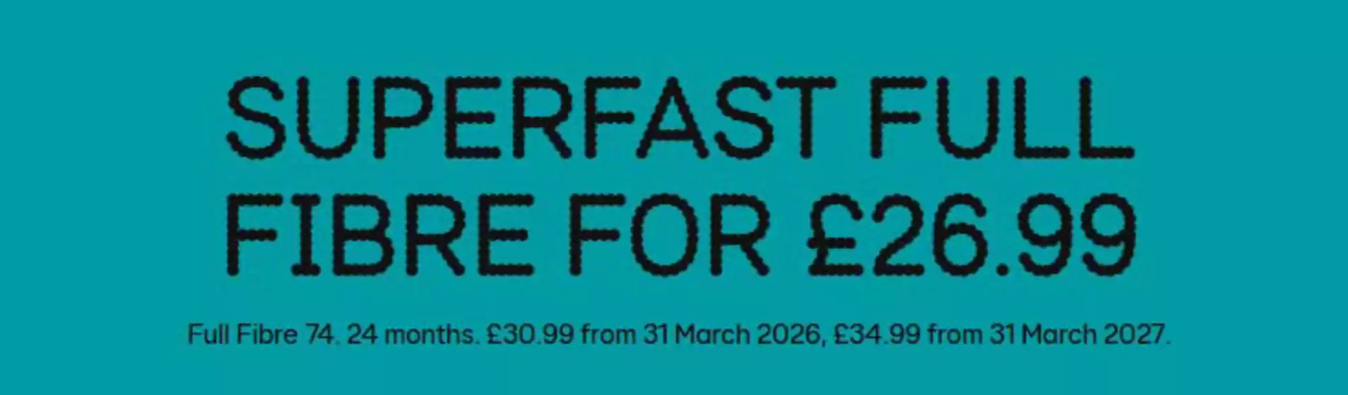 EE catalogue in Portsmouth | Superfast Full Fiber For £26.99 | 2026-03-31T00:00:00.000Z - 2027-03-31T00:00:00.000Z