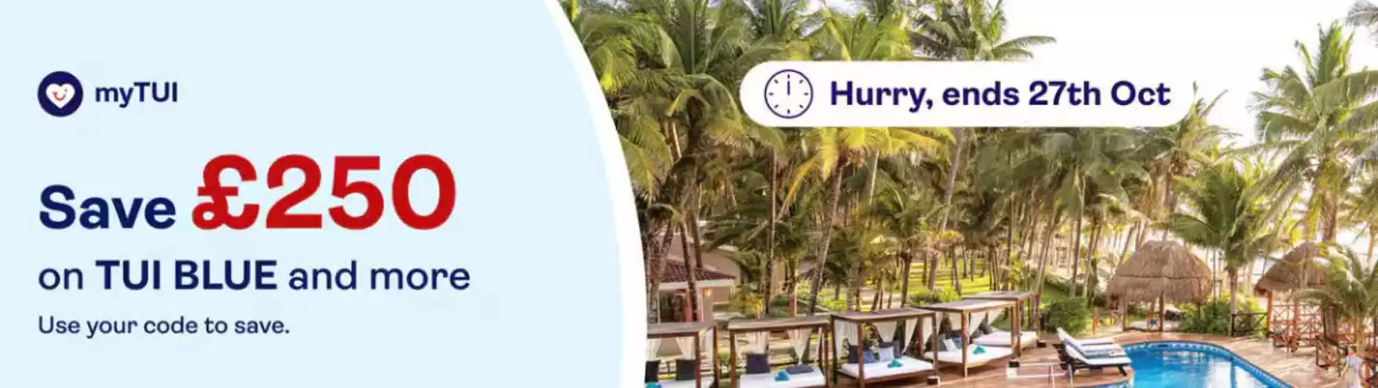 Tui catalogue | Save £250 On Tui Blue And More | 2025-10-27T00:00:00.000Z - 2025-10-27T00:00:00.000Z