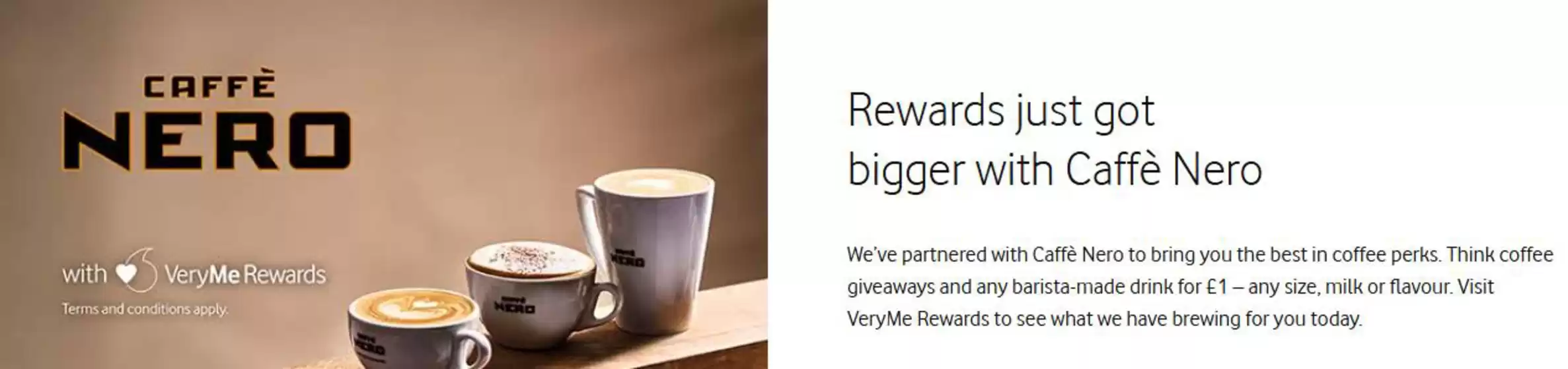 Vodafone catalogue in Doncaster | Rewards Juat Got Bigger With Caffe Nero | 2025-10-30T00:00:00.000Z - 2025-11-13T00:00:00.000Z