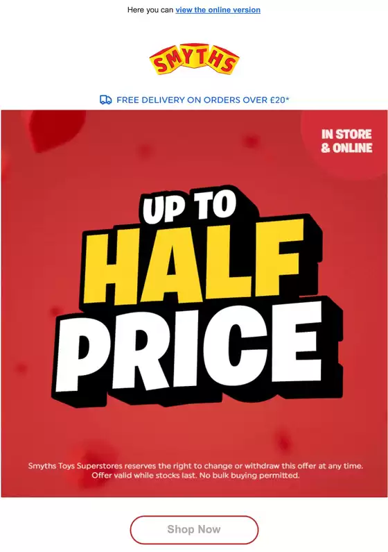 Smyths Toys catalogue in London | Up To Half Price!/ | 2025-10-30T00:00:00.000Z - 2025-11-06T00:00:00.000Z