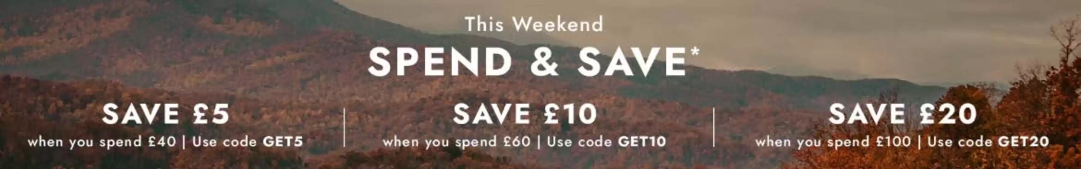 Mountain Warehouse catalogue in London | This Weekend Spend & Save | 2025-10-31T00:00:00.000Z - 2025-11-08T00:00:00.000Z