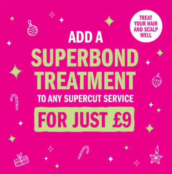 SuperCuts catalogue in Hertford | Superbond Treatment | 2025-11-03T00:00:00.000Z - 2025-11-10T00:00:00.000Z