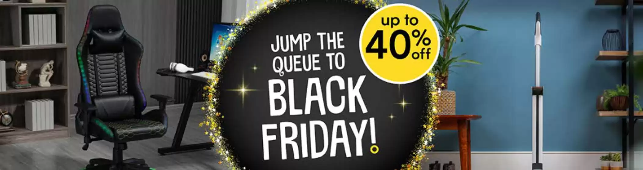 Jump The Queue To Black Friday!