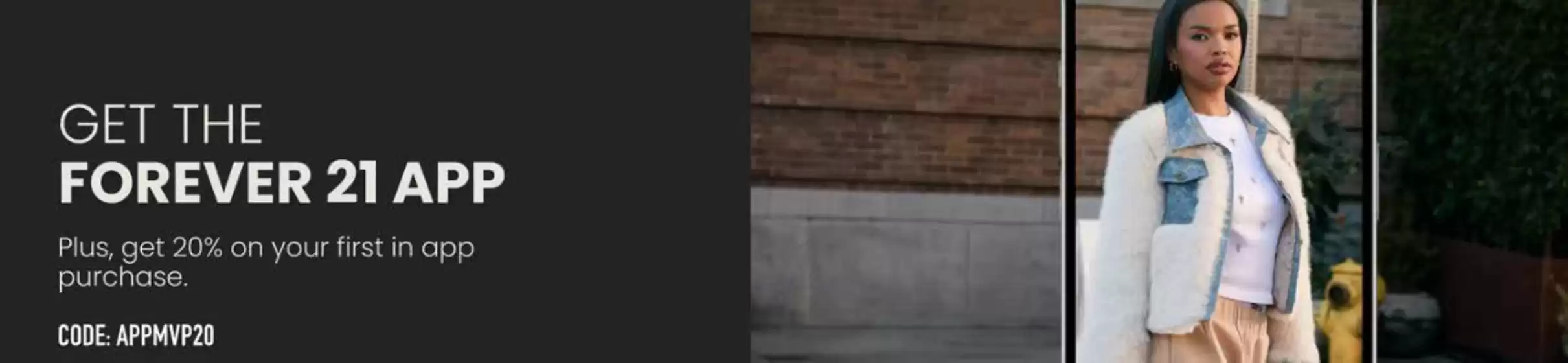 Forever 21 catalogue in Dewsbury | Get The Forever 21 App | 2025-11-07T00:00:00.000Z - 2025-11-30T00:00:00.000Z