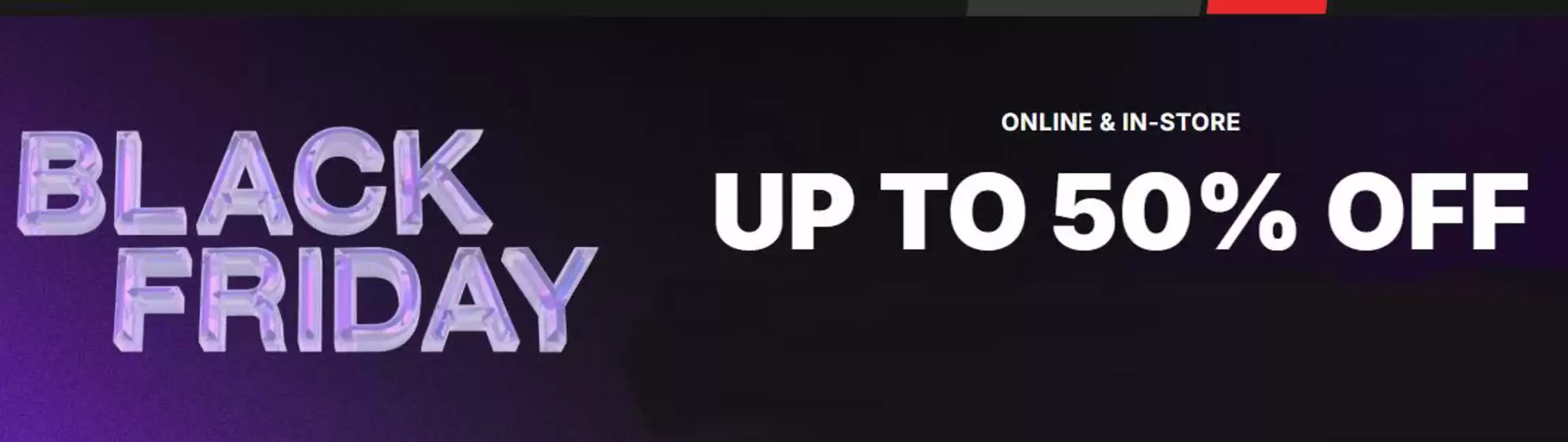 Footasylum catalogue in Castleford | Black Friday Up To 50% Off Online & In-Store | 2025-11-14T00:00:00.000Z - 2025-11-19T00:00:00.000Z