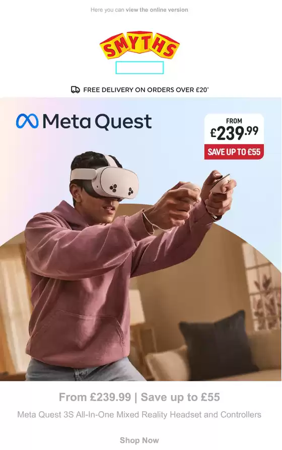 Smyths Toys catalogue in Farnborough | Meta Quest | 2025-11-14T00:00:00.000Z - 2025-11-18T00:00:00.000Z