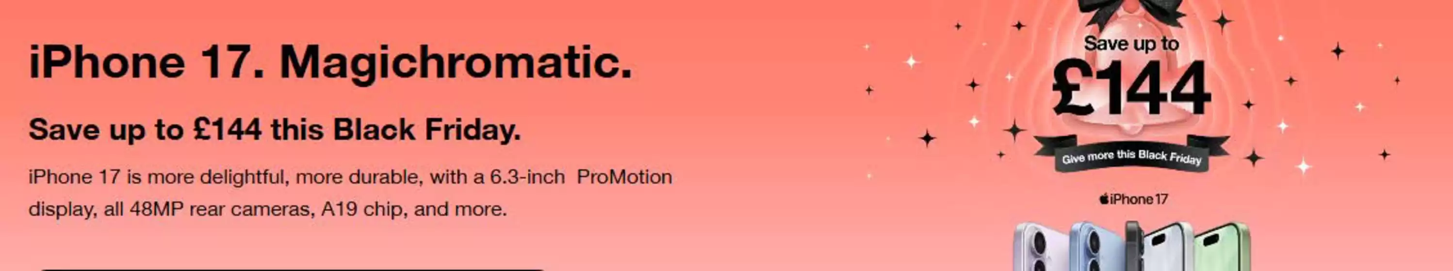 Three catalogue in Eastbourne | iPhone 17 Magichromatic | 2025-11-17T00:00:00.000Z - 2025-12-09T00:00:00.000Z