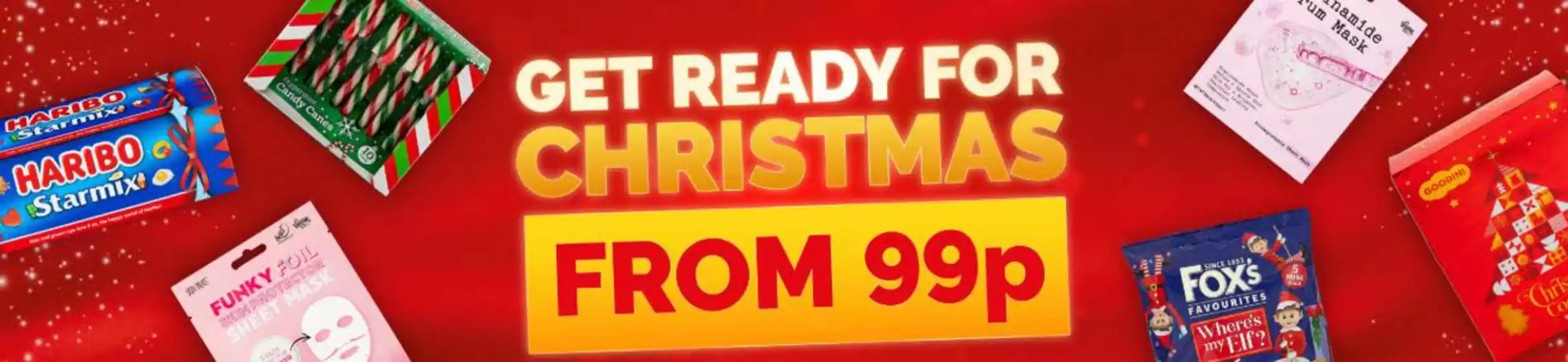 Poundstretcher catalogue | Get Ready For Christmas | 2025-11-17T00:00:00.000Z - 2025-11-25T00:00:00.000Z