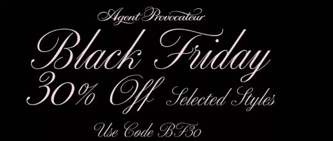 Agent Provocateur catalogue in Wakefield | Black Friday 30% Off Selected Styles | 2025-11-20T00:00:00.000Z - 2025-12-22T00:00:00.000Z