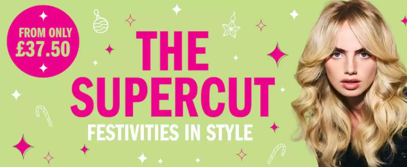 SuperCuts catalogue in Stockport | The Supercut Festivites In Style | 2025-12-09T00:00:00.000Z - 2025-12-28T00:00:00.000Z