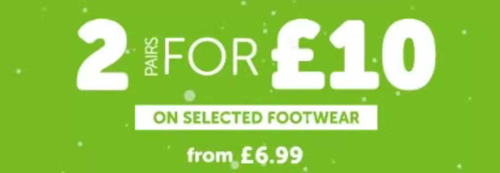 Shoe Zone catalogue in Hounslow | 2 For £10* | 2025-12-22T00:00:00.000Z - 2026-01-15T00:00:00.000Z