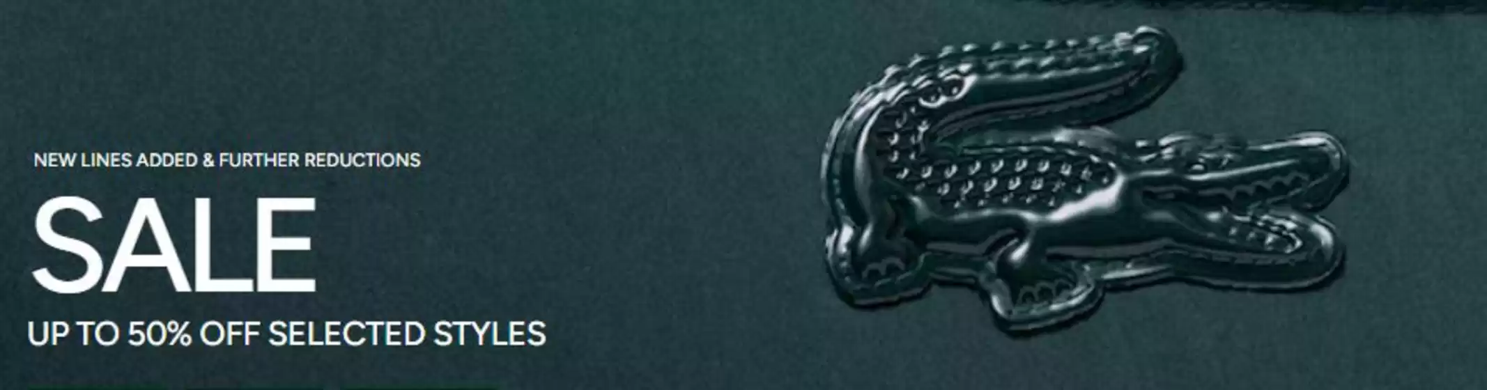 Lacoste catalogue in Leeds | Sale Up To 50% Off Selected Styles | 2025-12-29T00:00:00.000Z - 2026-01-11T00:00:00.000Z