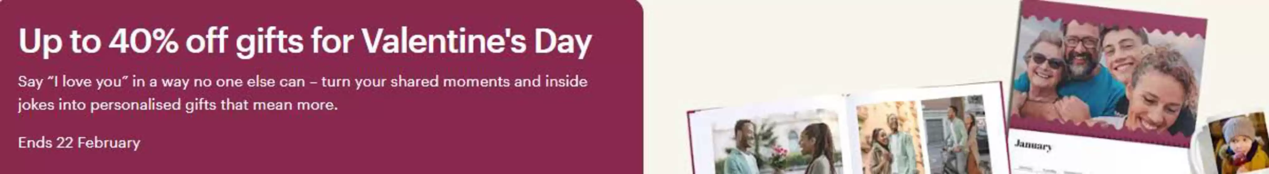 Vistaprint catalogue in Northampton | Up To 40% Off Gifts For Valentine's Day  | 2026-02-02T00:00:00.000Z - 2026-02-22T00:00:00.000Z