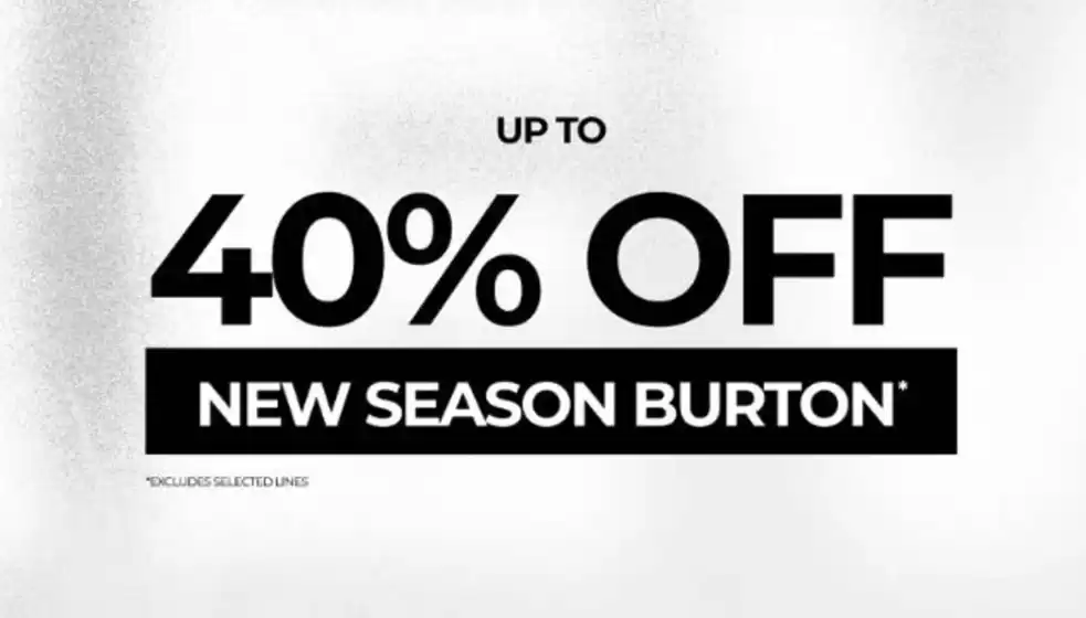 Burton catalogue | Up To 40% Off New Season Burton | 2026-02-05T00:00:00.000Z - 2026-02-28T00:00:00.000Z