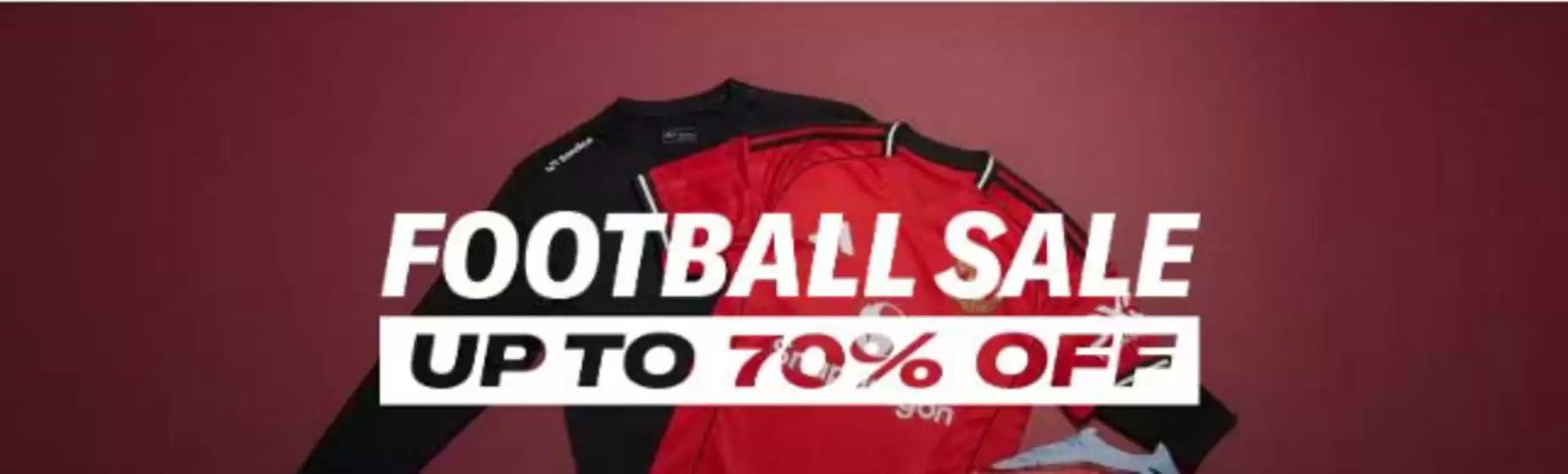 Sports Direct catalogue in Bootle (Cumbria) | Football Sale Up Tp 70% Off | 2026-02-06T00:00:00.000Z - 2026-02-09T00:00:00.000Z