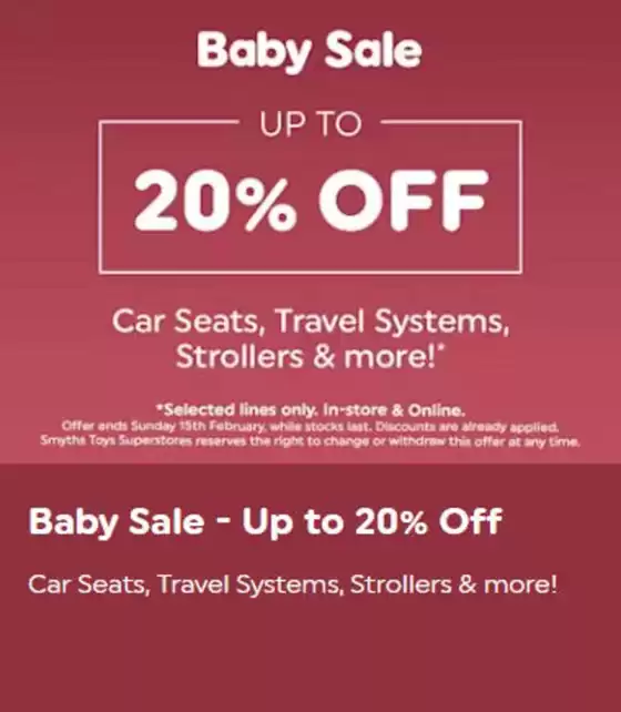 Smyths Toys catalogue in Leeds | Baby Sale Up To 20% Off- | 2026-02-12T00:00:00.000Z - 2026-02-15T00:00:00.000Z