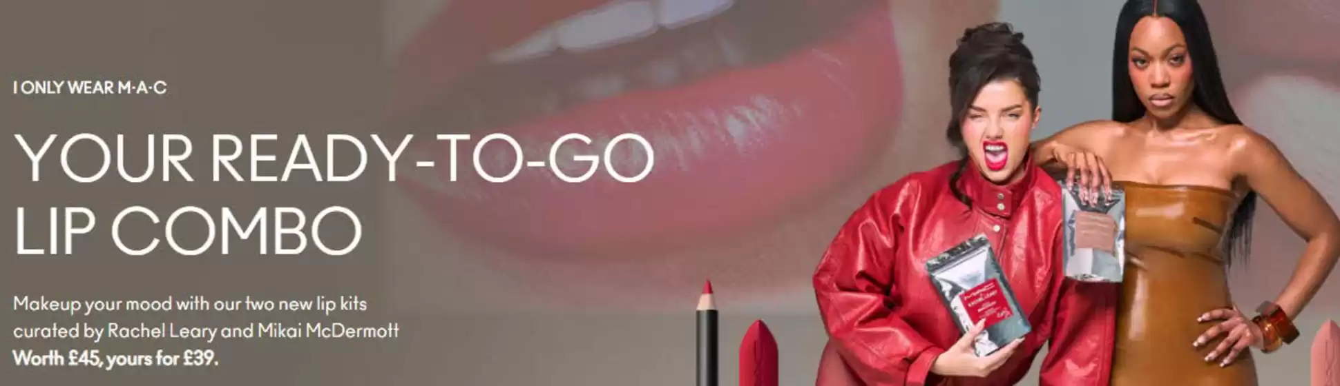 MAC Cosmetics catalogue in Solihull | Your Ready-To-Go Lip Combo | 2026-02-19T00:00:00.000Z - 2026-02-28T00:00:00.000Z