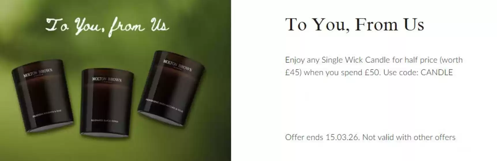 Molton Brown catalogue in Stoke-on-Trent | To You,From Us` | 2026-03-03T00:00:00.000Z - 2026-03-15T00:00:00.000Z