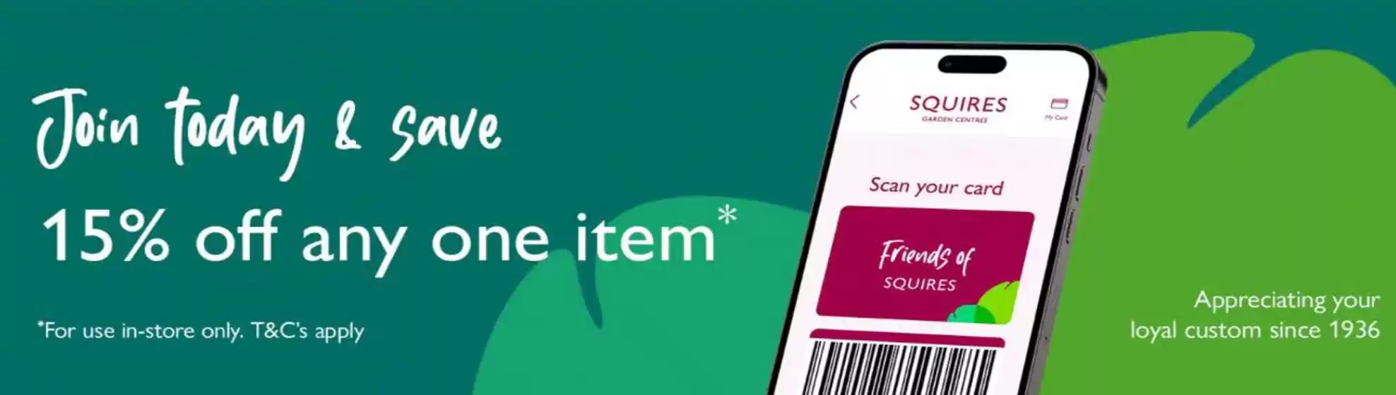Squires Garden Centres catalogue in Belvedere | Join Today & Save 15% Off Any One Item* | 2026-03-18T00:00:00.000Z - 2026-03-28T00:00:00.000Z