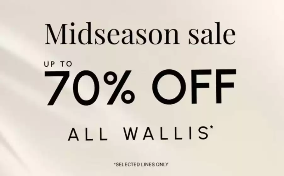 Wallis catalogue in Haywards Heath | Midseason Sale Up To 70% Off | 2026-03-27T00:00:00.000Z - 2026-04-06T00:00:00.000Z