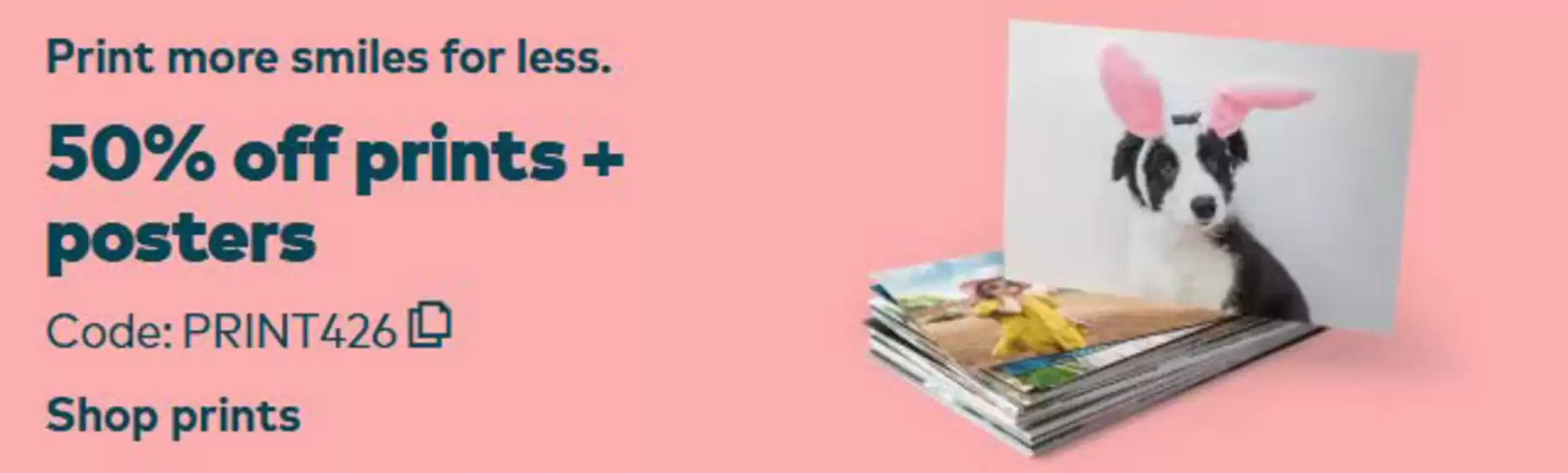 Snapfish catalogue | 50% Off Prints + Posters | 2026-04-09T00:00:00.000Z - 2026-04-14T00:00:00.000Z