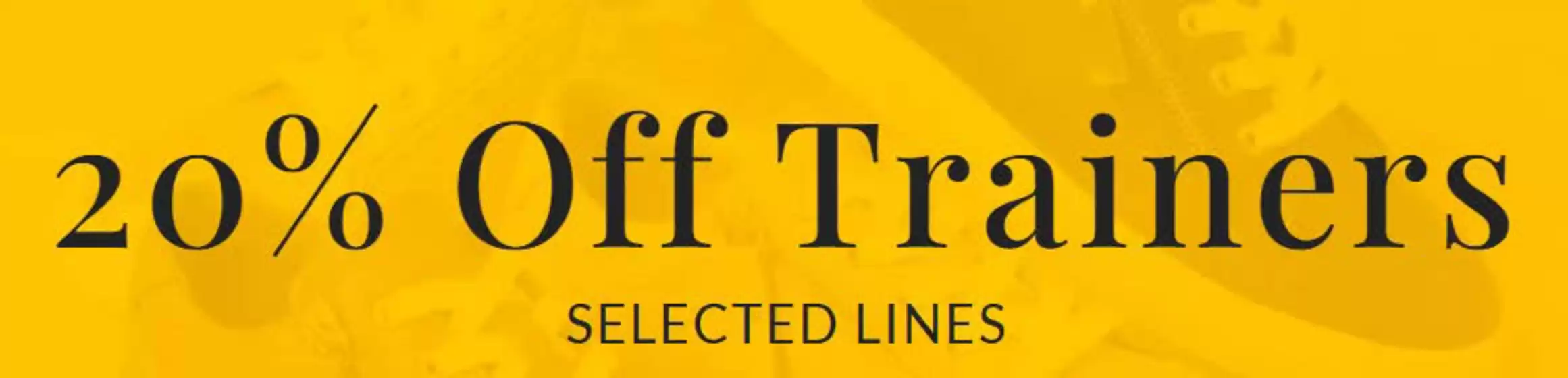 Jones Bootmaker catalogue in Watford | 20% Off Trainers | 2026-04-10T00:00:00.000Z - 2026-04-20T00:00:00.000Z