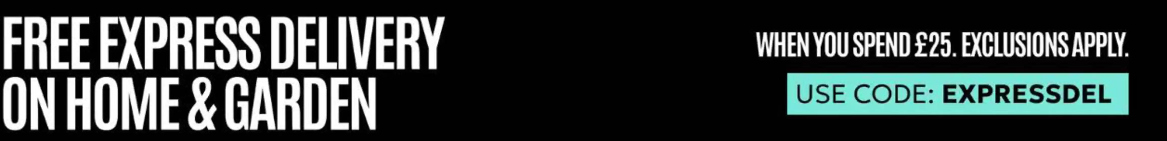 Debenhams catalogue | Free Express Delivery On Home & Garden | 2026-04-21T00:00:00.000Z - 2026-05-05T00:00:00.000Z