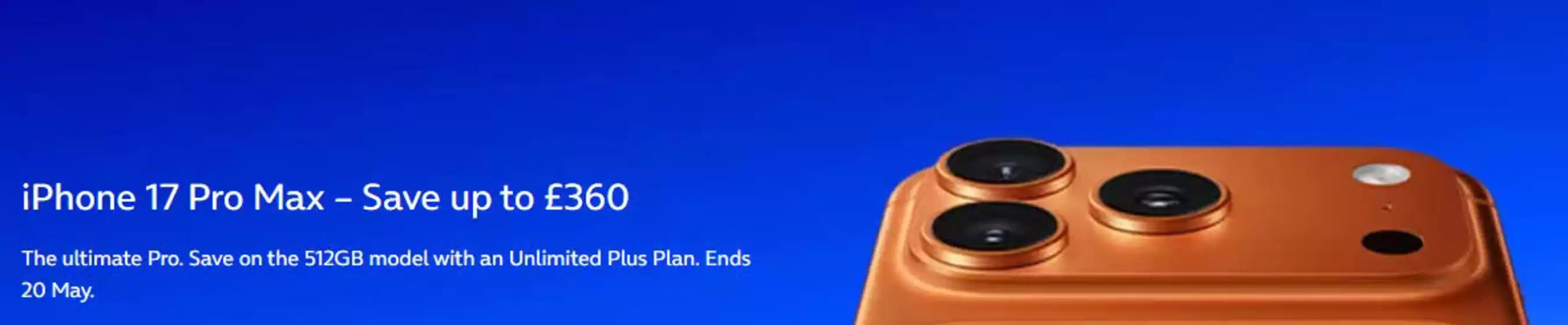 O2 catalogue in Coventry | iPhone 17 Pro - Save Up To £360 | 2026-05-14T00:00:00.000Z - 2026-05-20T00:00:00.000Z