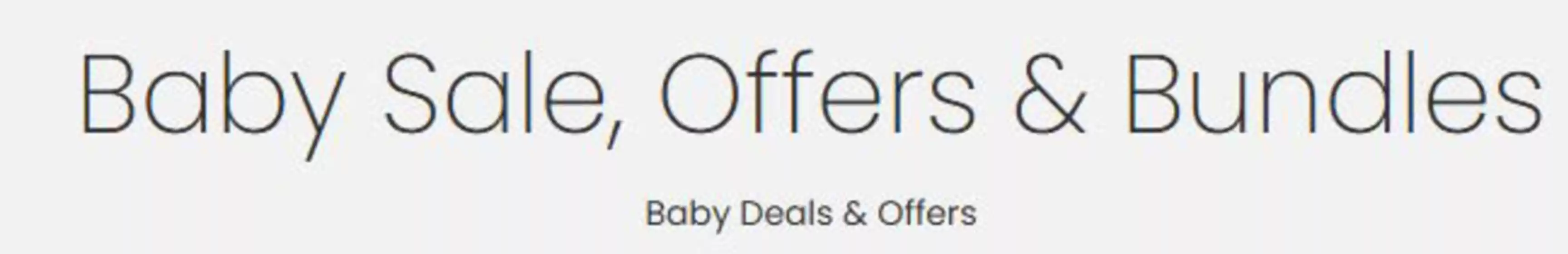 Mamas & Papas catalogue | Bbay Sale , Offers & Bundles | 2026-05-14T00:00:00.000Z - 2026-05-24T00:00:00.000Z