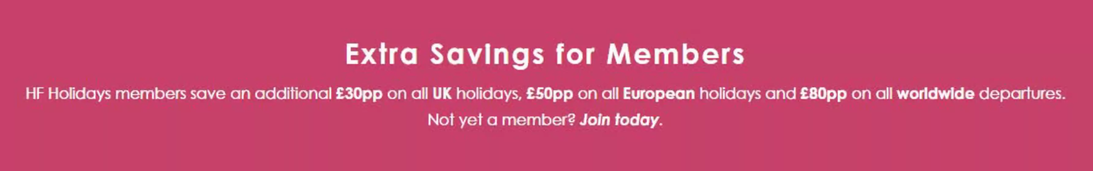 HF Holidays catalogue | Extra Savings For Members | 2026-05-18T00:00:00.000Z - 2026-05-30T00:00:00.000Z