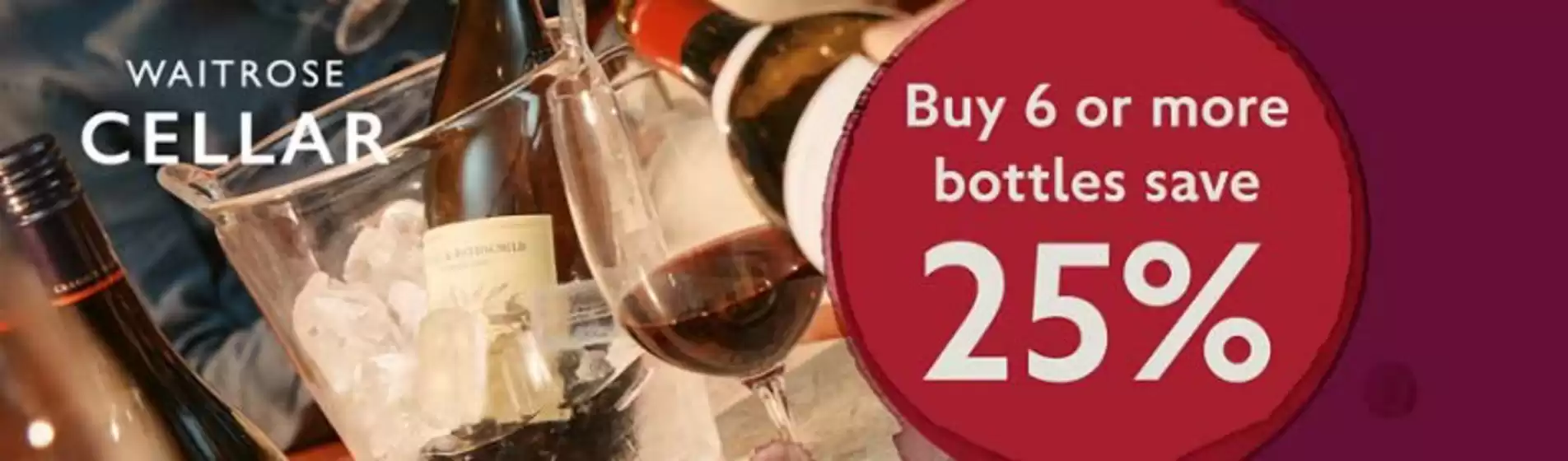 Waitrose catalogue in Littlehampton | Buy 6 Or More Bottles Save 25% | 2026-05-20T00:00:00.000Z - 2026-05-31T00:00:00.000Z