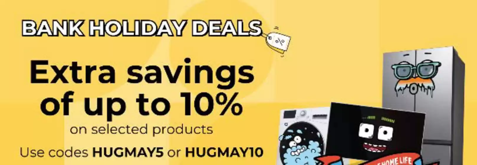 Hughes catalogue | Bank Holiday Deals! | 2026-05-26T00:00:00.000Z - 2026-06-06T00:00:00.000Z