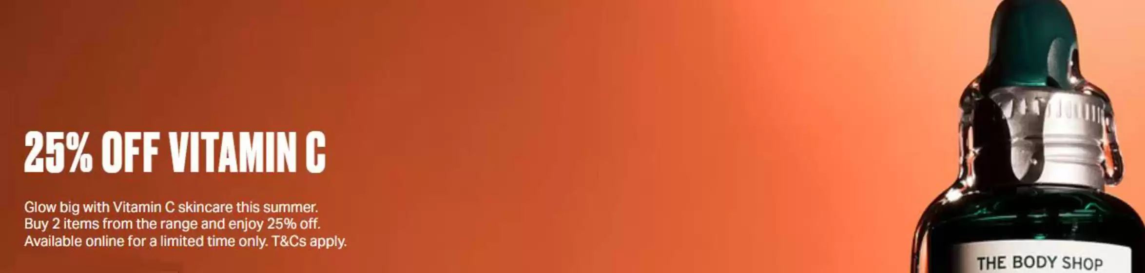 The Body Shop catalogue | 25% Off Vitamin C | 2026-06-05T00:00:00.000Z - 2026-06-28T00:00:00.000Z