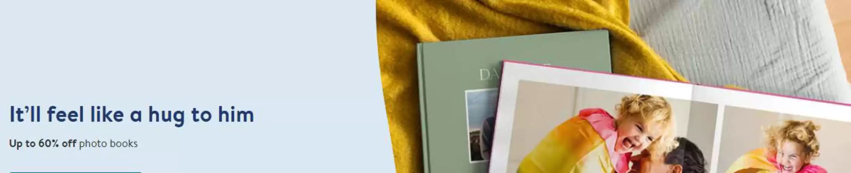 Photobox catalogue | It'll Feel Like A Hug To Him | 2026-06-10T00:00:00.000Z - 2026-06-18T00:00:00.000Z