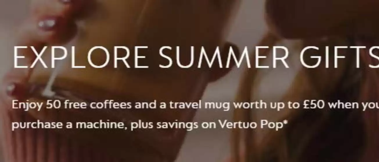 Nespresso catalogue | Explore Summer Gifts` | 2026-06-12T00:00:00.000Z - 2026-06-22T00:00:00.000Z