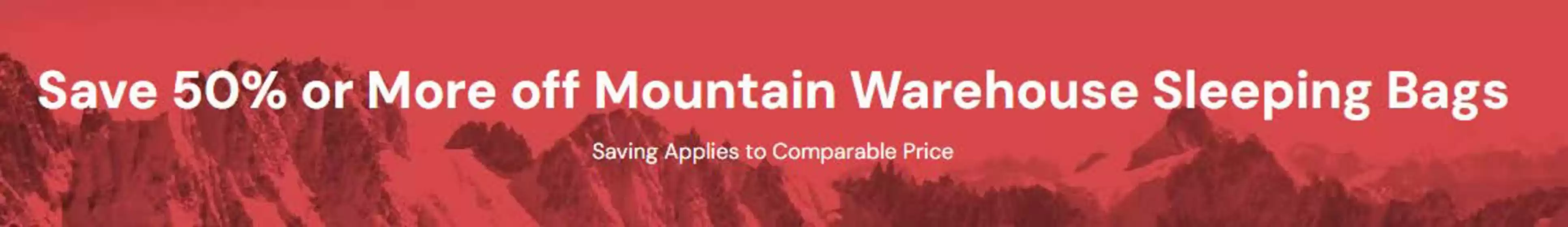 Mountain Warehouse catalogue in Wakefield | Save 50% Or More Off Mountain Warehouse Slepping Bags | 2026-06-30T00:00:00.000Z - 2026-07-22T00:00:00.000Z