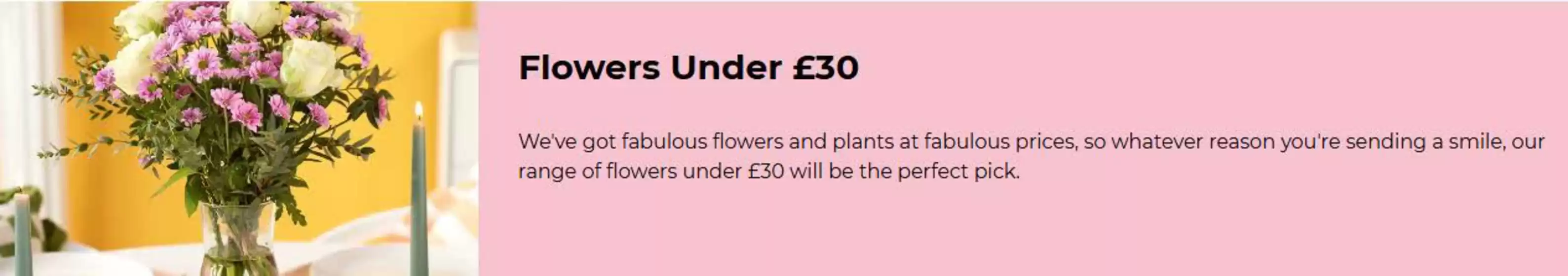 Flying Flowers catalogue in Tonbridge | Flowera Under £30 | 2026-07-01T00:00:00.000Z - 2026-07-27T00:00:00.000Z