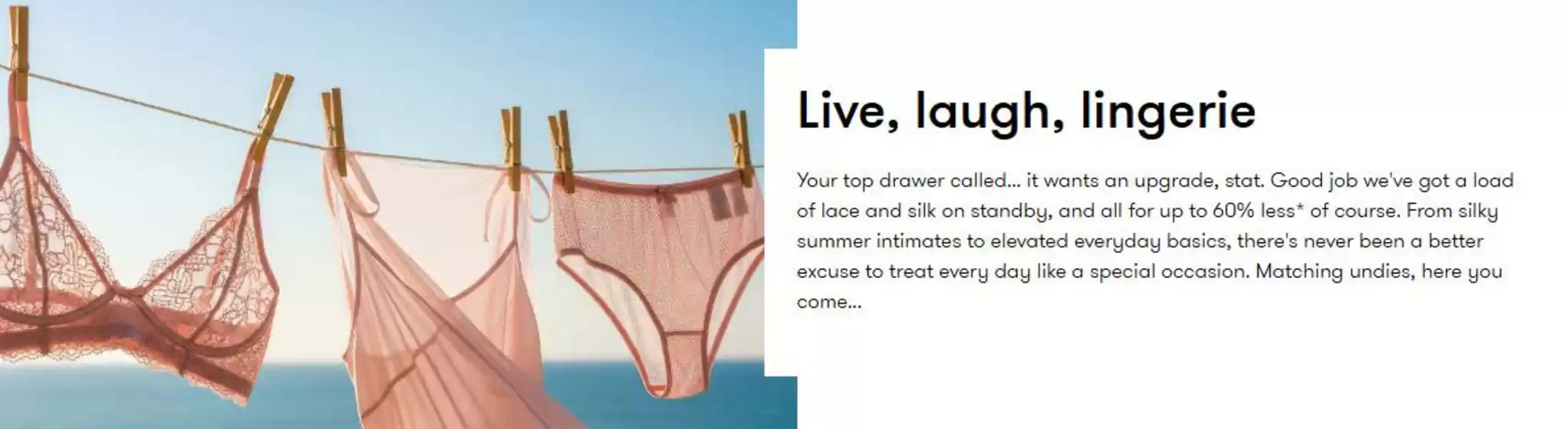 TK Maxx catalogue | Live, Laugh , Lingerie | 2026-07-02T00:00:00.000Z - 2026-07-19T00:00:00.000Z