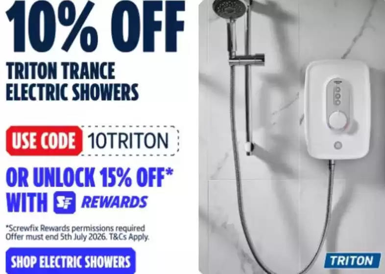 Screwfix catalogue | 10% Off Triton Trace Electric Showers | 2026-07-03T00:00:00.000Z - 2026-07-05T00:00:00.000Z