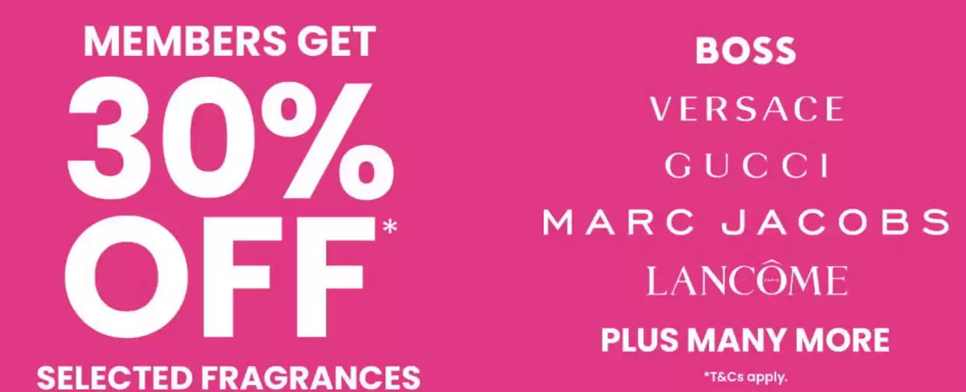 The Fragrance Shop catalogue | Members Get 30% Off * | 2026-07-08T00:00:00.000Z - 2026-07-20T00:00:00.000Z