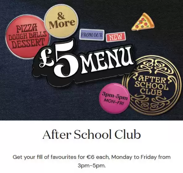 Pizza Express catalogue in Blackrod | After School Club`  | 2026-07-09T00:00:00.000Z - 2026-07-24T00:00:00.000Z