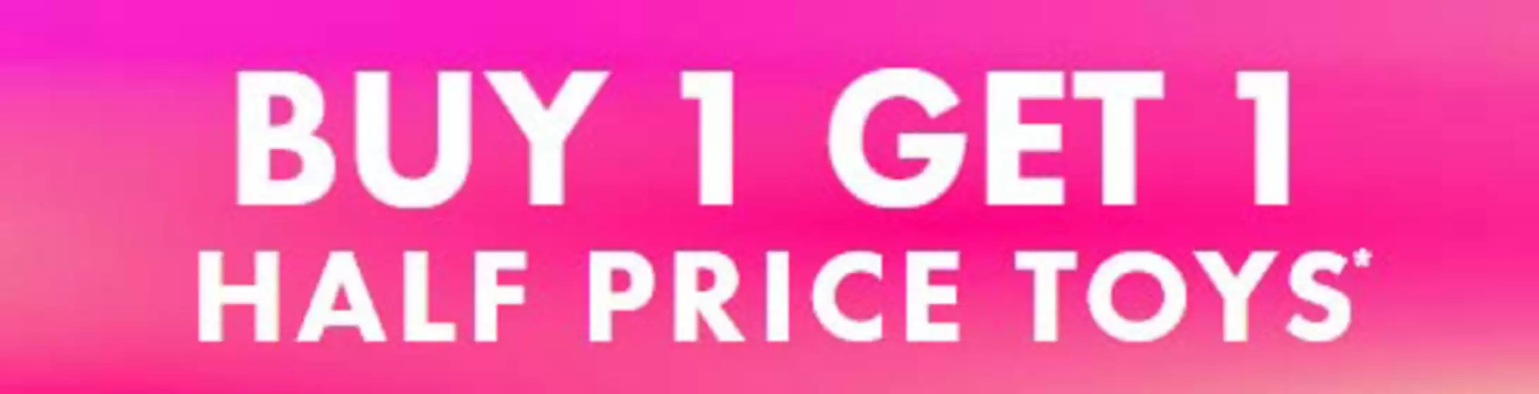 Ann Summers catalogue | Buy 1 Get 1 Half Price Toys* | 2026-07-30T00:00:00.000Z - 2026-08-12T00:00:00.000Z