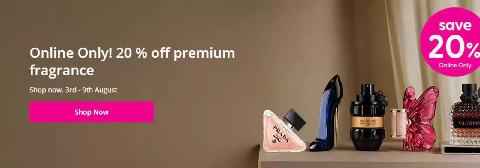 Superdrug catalogue | Online Only ! 20% Off Premium Fragrance | 2026-08-04T00:00:00.000Z - 2026-08-26T00:00:00.000Z