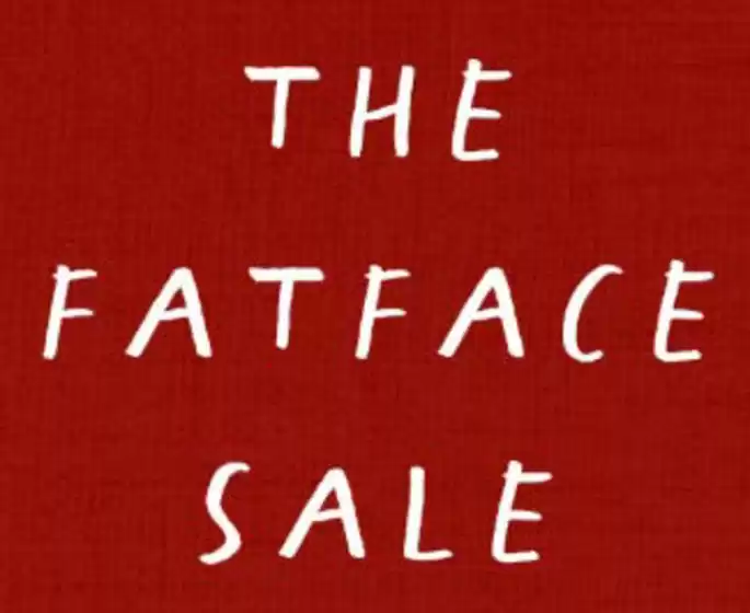 Fat Face catalogue in Widnes | The Fatface Sale | 2026-08-06T00:00:00.000Z - 2026-08-24T00:00:00.000Z