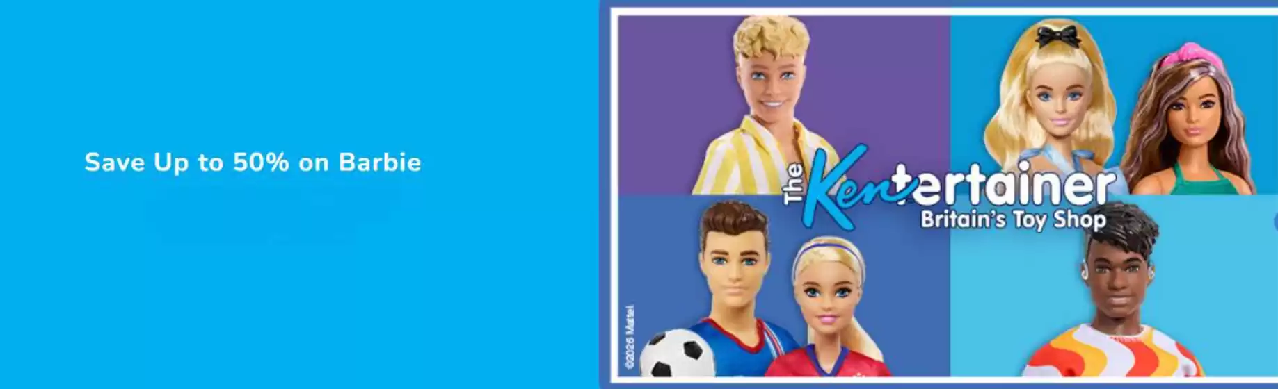 The Entertainer catalogue in Barrhead | Save Up To 50% On Barbie | 2026-08-21T00:00:00.000Z - 2026-09-03T00:00:00.000Z